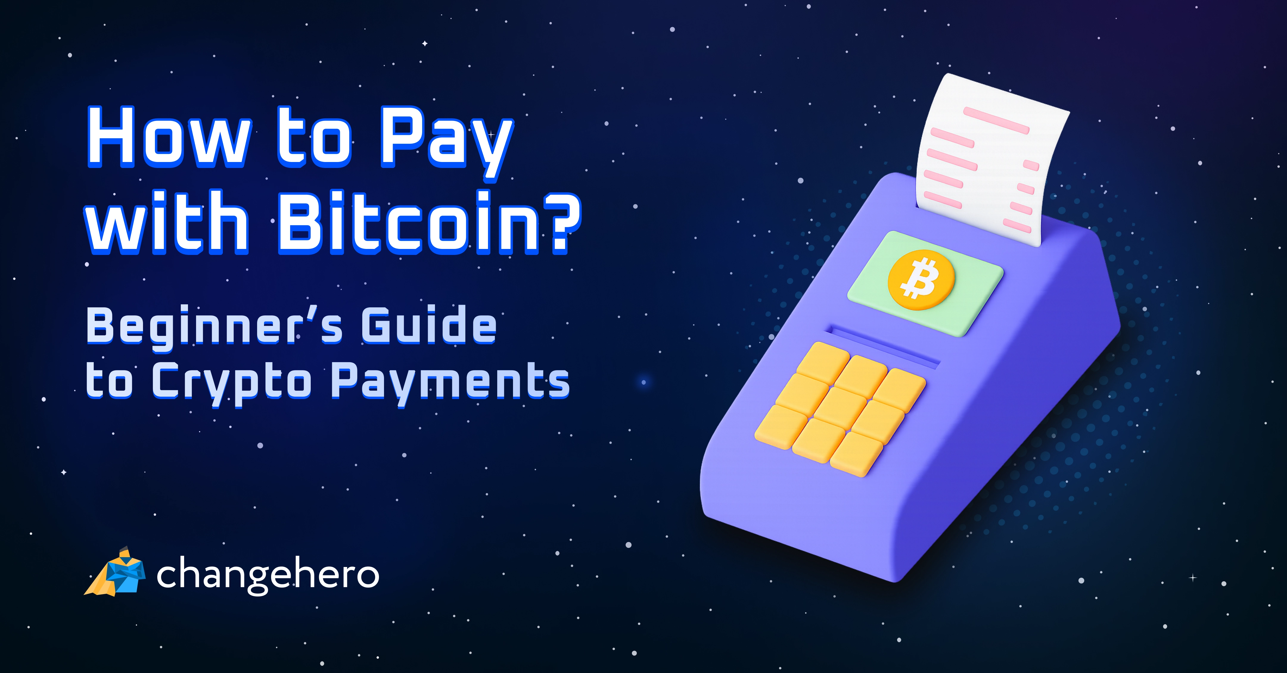 How to Pay with Bitcoin? Beginner's Guide to Crypto Payments