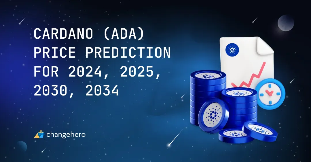 Cardano (ADA) Price Prediction for 2026, 2030 & More