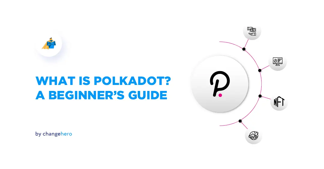What Is Polkadot? A Beginner's Guide