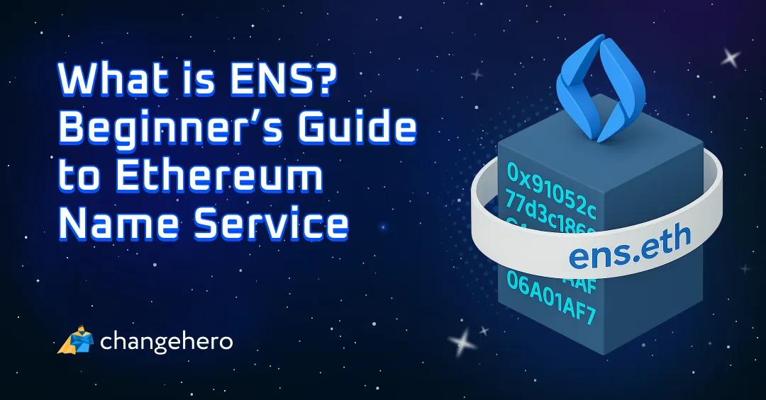 What is ENS? Beginner's Guide to Ethereum Name Service